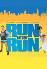 Run, Fatboy, Run